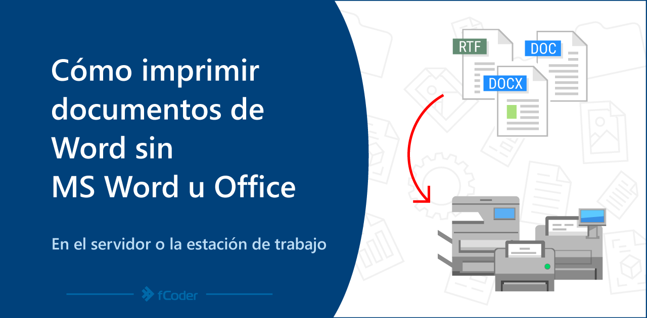 Cmo imprimir documentos de Word sin MS Word u Office en el servidor o en la estacin de trabajo